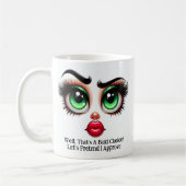 Mug That's A Bold Choice!, Fabulous Eyes Funny Face (Gauche)