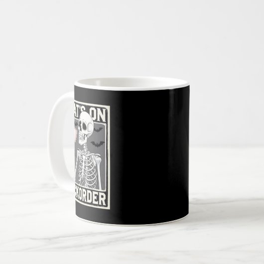 Mug That's On Ckorder Pharmacy Tech Skeleton That's Ck (Devant gauche)