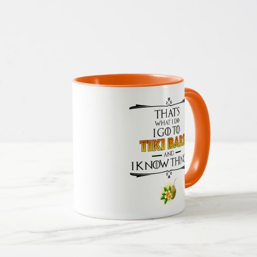 Mug That's What I Do - I Go To Tiki Bars (Devant droit)