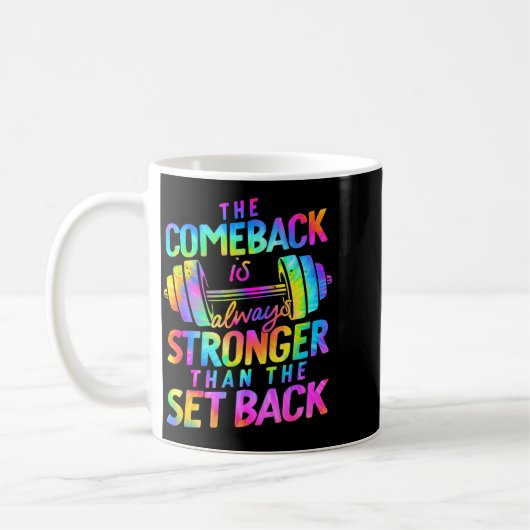 Mug The Comeback Is Always Stronger Than The Set Back  (Gauche)