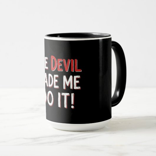 Mug The Devil Made Me Do It! (Devant droit)