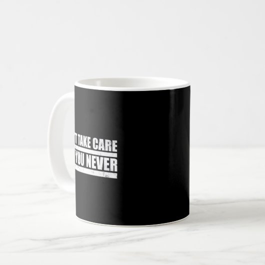 Mug The Don't Take Care Challenge Quote (distressed Co (Devant gauche)