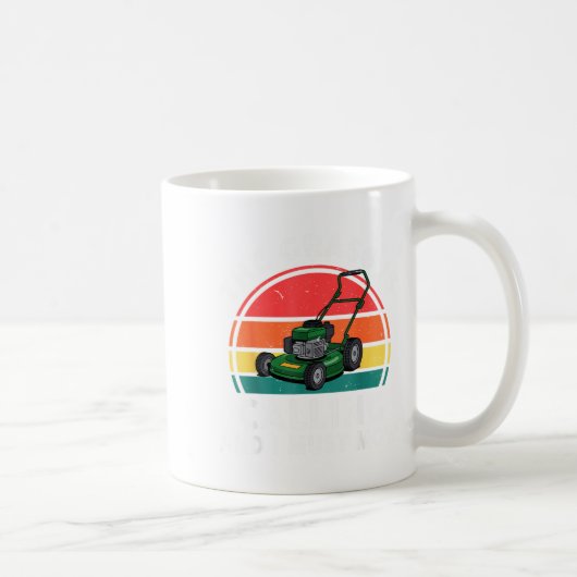 Mug The Gr Calling I Must Mow Funny Lawn Mower Toddler (Droite)