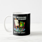 Mug The Horrors Persist But So Do I Frog  (Gauche)