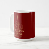 Mug The King Is Born Nativity Christmas Design (Devant gauche)