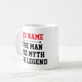 Mug The Man, The Myth, The Legend (Devant gauche)
