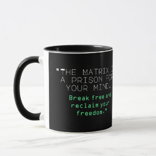 Mug "The Matrix est une prison pour votre esprit. Saut