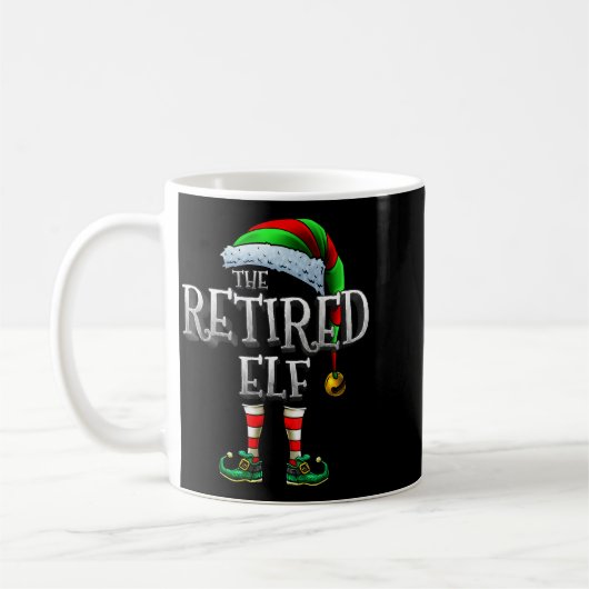 Mug The Retired Elf Shirt Matching Family Retired Chri (Gauche)