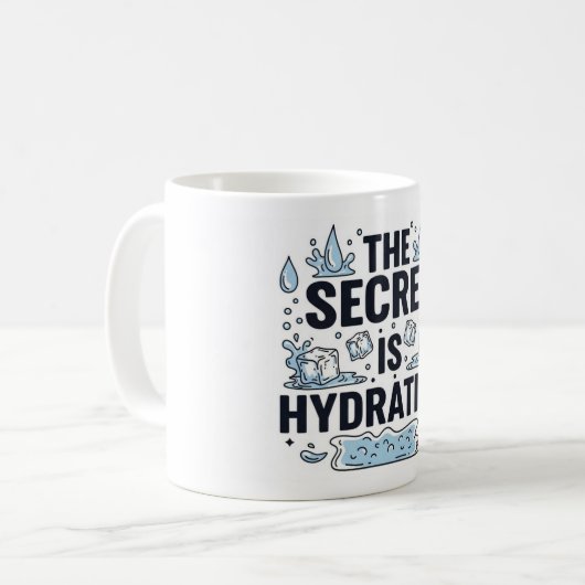 Mug The Secret Is Hydration (Devant gauche)