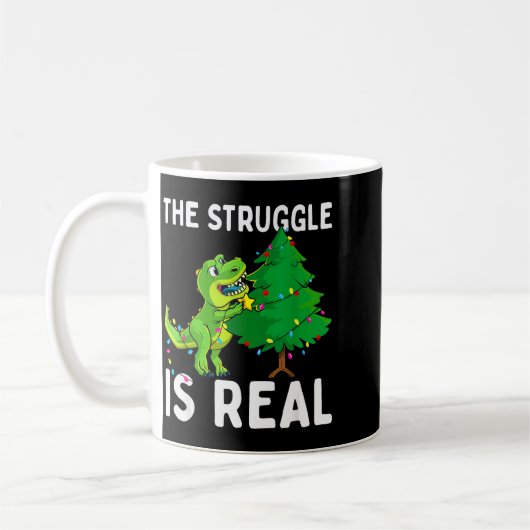 Mug The Struggle Is Real Dinosaur &amp; X-mas Tree Chr (Gauche)