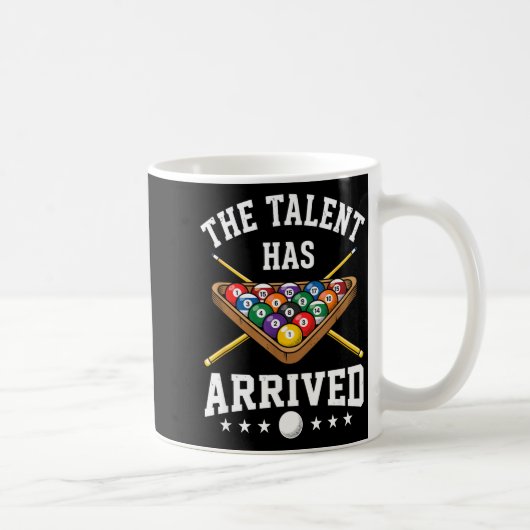 Mug The Talent Has Arrived Funny Billiards Ol Player (Droite)