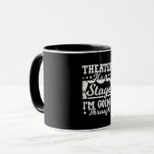 Mug Théâtre C'Est Une Scène Que Je Traverse (Devant gauche)