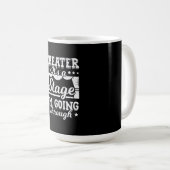 Mug Théâtre C'Est Une Scène Que Je Traverse (Devant droit)