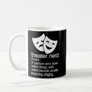 Mug Théâtre Nerd Noun Fan Musical Opera Acteur de scèn