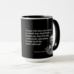 Mug Theodore Roosevelt Citation Sur L'Éducation Et Le 