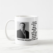 Mug Theodore Roosevelt je suis aussi fort comme (Gauche)