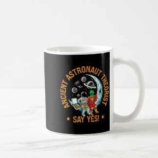 Mug Théoriste de l'astronaute antique dire oui espace 