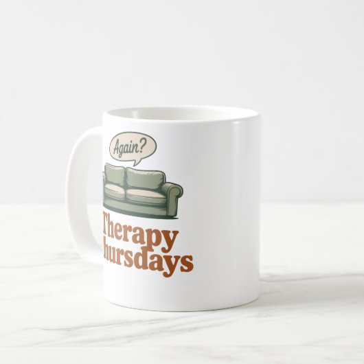 Mug Therapy Thursdays | Self-Aware Healing Humor (Devant gauche)