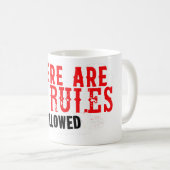Mug There are no rules allowed citation slogan (Devant droit)