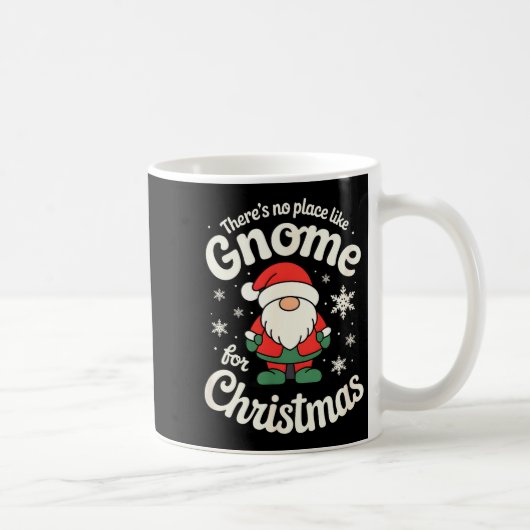 Mug There’s No Place Like Gnome For Christmas - Funny  (Droite)