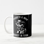 Mug There's A New Sheriff In Town Cowboy Dog Western F (Gauche)
