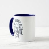 Mug There's Always Something (Devant gauche)
