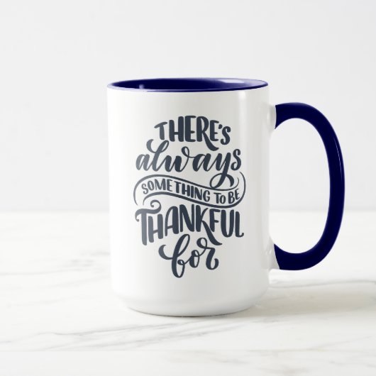 Mug There's Always Something (Droite)