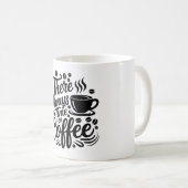 Mug There's Always Time for Coffee | Elegant Script  (Devant droit)