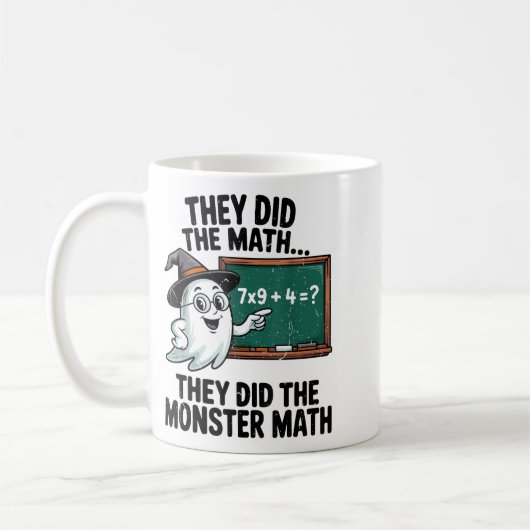 Mug They Did Monster Math Teacher Halloween Costume Ma (Gauche)