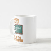 Mug They Did Monster Math Teacher Halloween Costume Pr (Devant gauche)