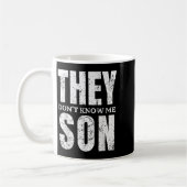 Mug They Dont Know Me Son Bodybuilder Workout Gym Moti (Gauche)