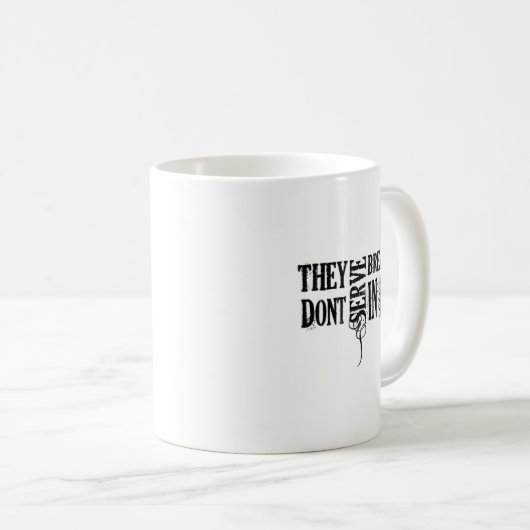 Mug They Dont Serve Breakfast In Hell  (Devant droit)