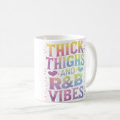 Mug Thick Thighs Rb Vibes (Devant droit)