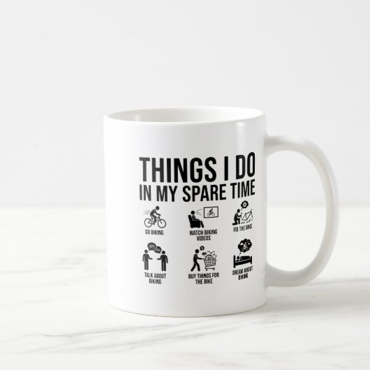 Mug Things I Do In My Spare Time Bicycle Cycling Lover (Droite)