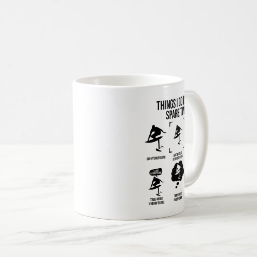 Mug Things I Do In My Spare Time - Hydrofoiling (Devant droit)