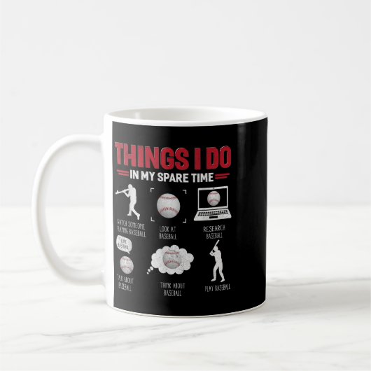 Mug Things I Do In My Spare Time Shirt Funny Baseball  (Gauche)