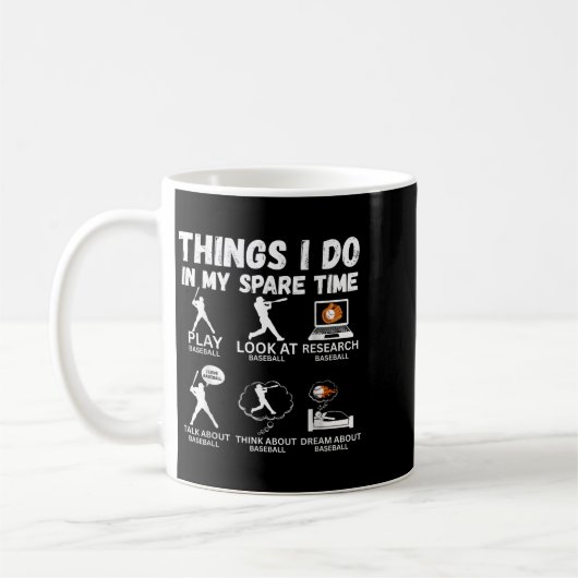 Mug Things I Do Spare Time Baseball Funny Player Men W (Gauche)