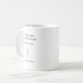 Mug Things My Clients Said Funny Therapis Personalized (Devant gauche)
