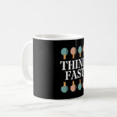 Mug Think Fast Table Tennis Gift Ping Pong Club (Devant gauche)