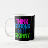 Mug Think Strong Not Skinny Motivational Fitness (Gauche)
