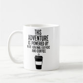Mug This Adventure Is Wered By Not Giving Eeefoc  (Gauche)