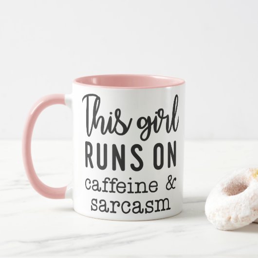 Mug This Girl Runs on Caffeine and Sarcasm Funny (Avec donut)