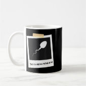 Mug This Is A Very Old Cture Of Me Funny Sperm Birthda (Gauche)