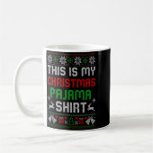 Mug This Is My Christmas Pajama Shirt Funny Xmas Pjs M (Gauche)