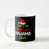 Mug This Is My Christmas Pajama Shirt Funny Xmas Pjs M (Gauche)