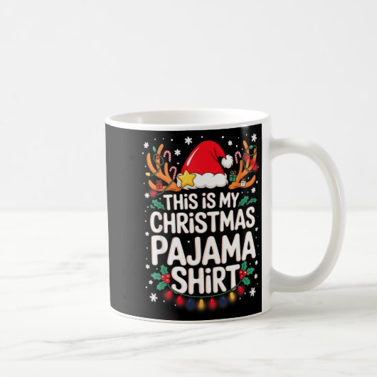Mug This Is My Christmas Pajama Shirt Funny Xmas Pjs M (Droite)