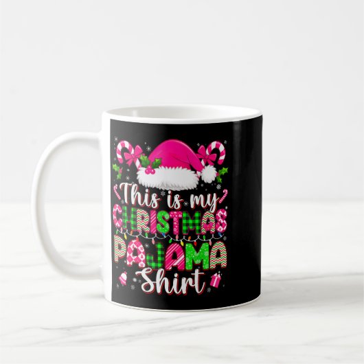 Mug This Is My Christmas Pajamas Shirts Xmas Men Women (Gauche)