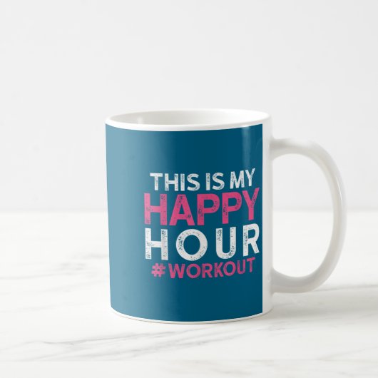 Mug This Is My Happy Hour Workout - Motivational Gym G (Droite)