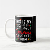 Mug This Is My It's Too Hot For Ugly Christmas Sweater (Gauche)
