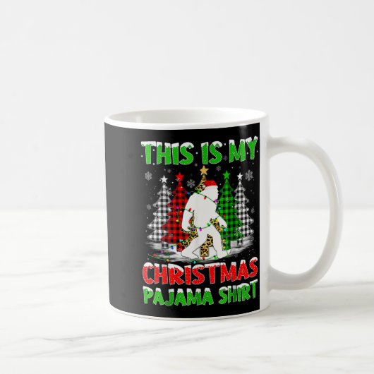 Mug This Is My Pajama Shirt Bigfoot Xmas Tree Plaid Ch (Droite)